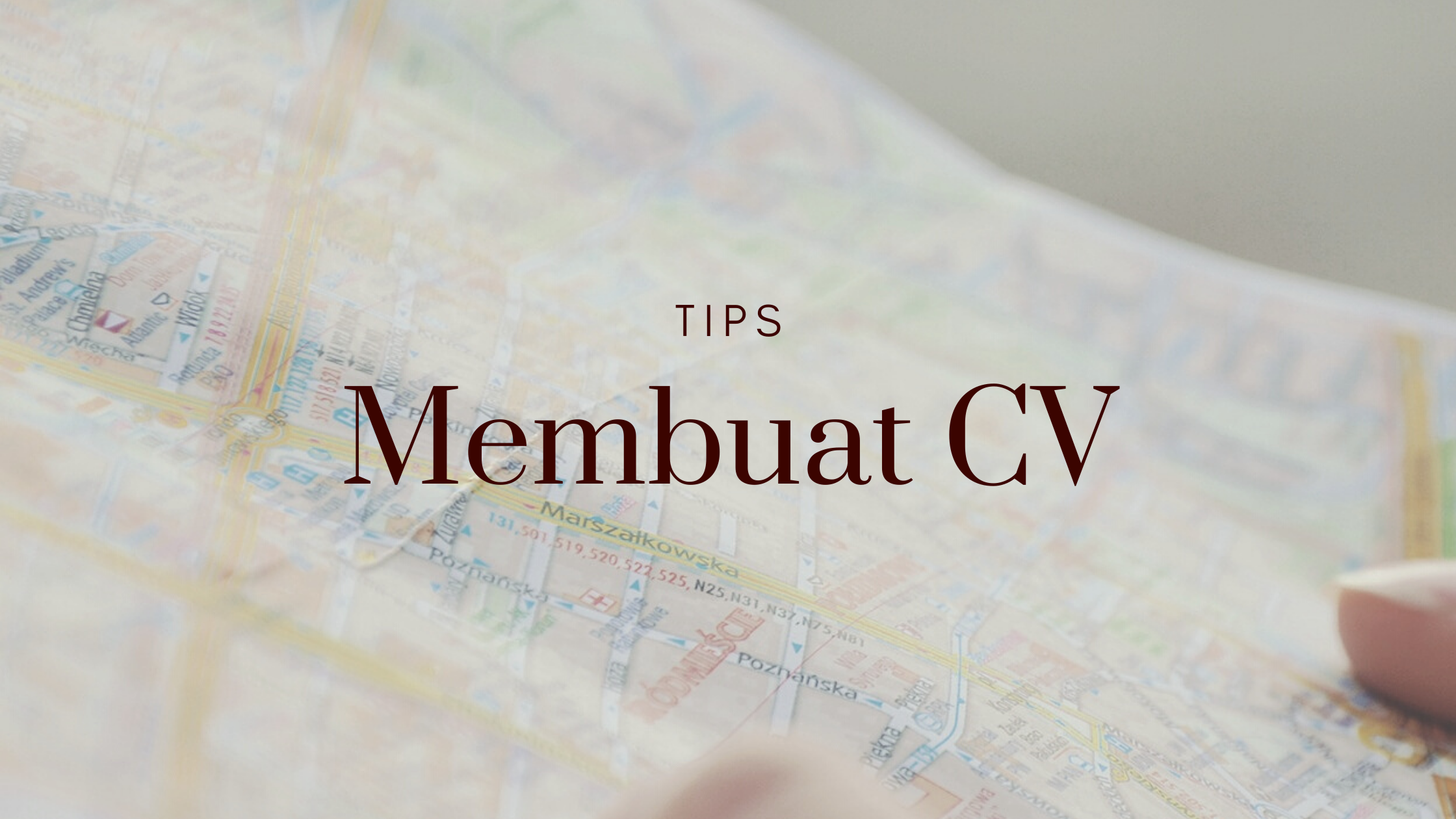 Tips Membuat Curriculum Vitae Menarik